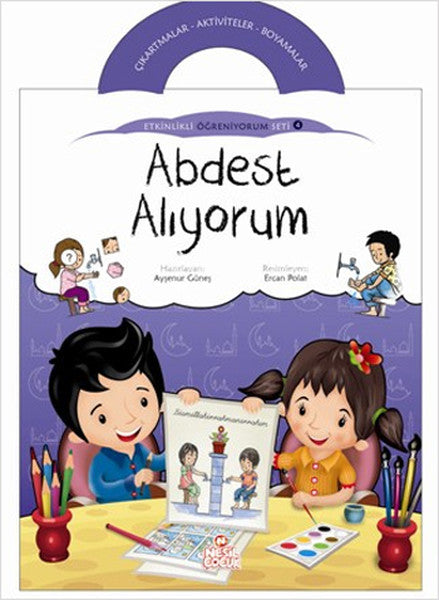 Abdest Alıyorum / Etkinlikli Öğreniyorum Seti 4. Kitap