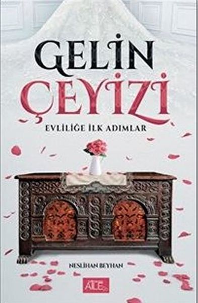 Gelin Çeyizi - Evliliğe İlk Adımlar