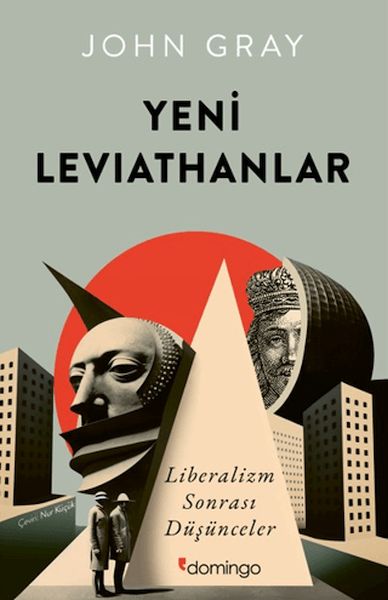 Yeni Leviathanlar Liberalizm Sonrası Düşünceler