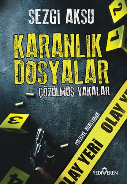 Karanlık Dosyalar Çözülmüş Vakalar