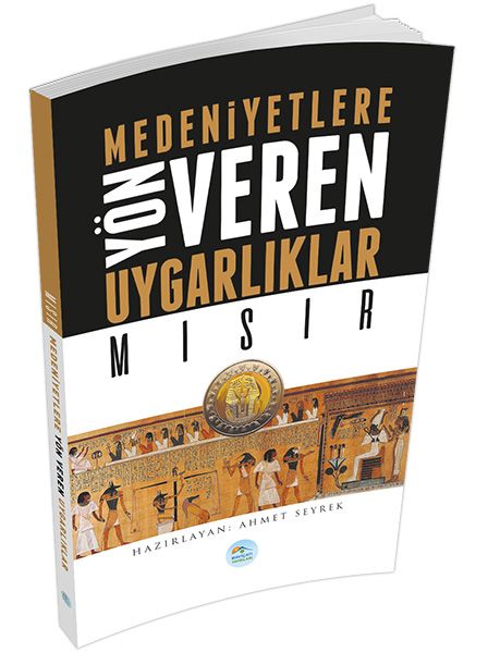 Mısır Medeniyete Yön Veren Uygarlıklar