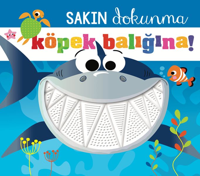 Sakın Dokunma Köpek Balığına