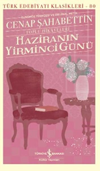 Haziranın Yirminci Günü - Toplu Hikayeleri - Türk Edebiyatı Klasikleri