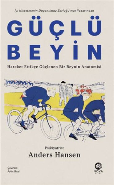 Güçlü Beyin Hareket Ettikçe Güçlenen Bir Beynin Anatomisi