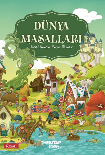 Dünya Masalları - Farklı Ülkelerden Seçme Masallar