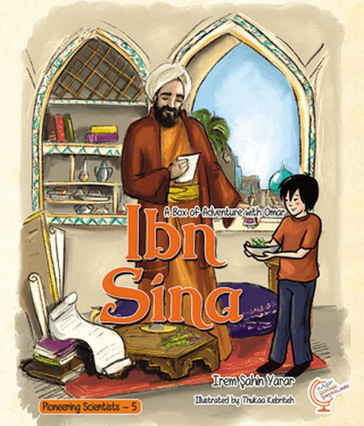 A Box of Adventure with Omar İbn Sina; Pioneering Scientists - 5 (İngilizce)