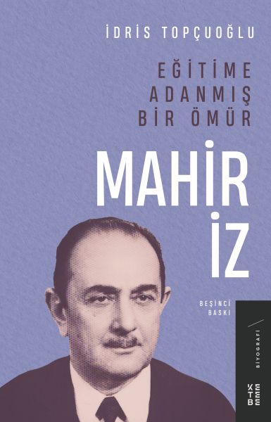 Eğitime Adanmış Bir ÖmürMahir İz