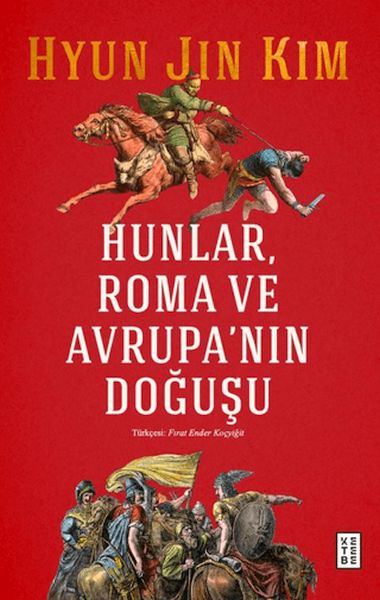 Hunlar, Roma ve Avrupa'nın Doğuşu