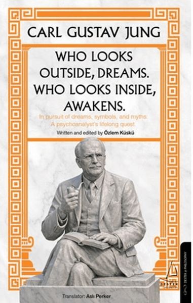Who Looks Outside Dreams Who Looks İnside Awakens
