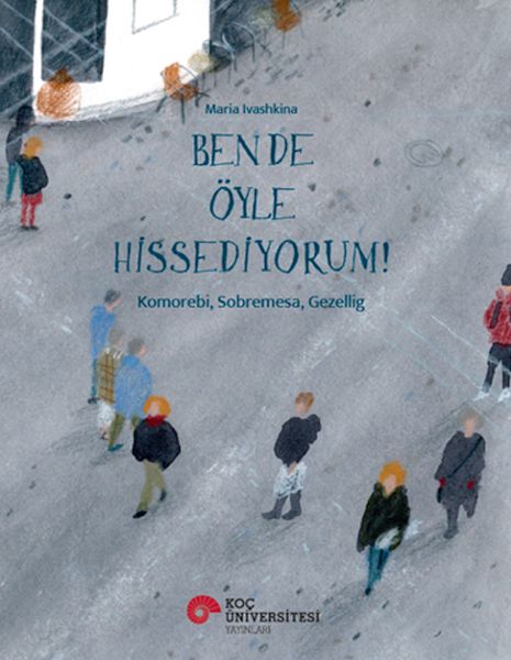 Ben De Öyle Hissediyorum! Komorebı, Sobremesa, Gezellıg