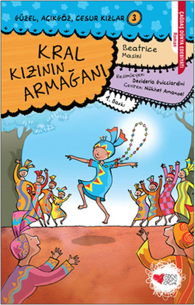 Güzel, Açıkgöz, Cesur Kızlar 03 - Kral Kızının Armağanı