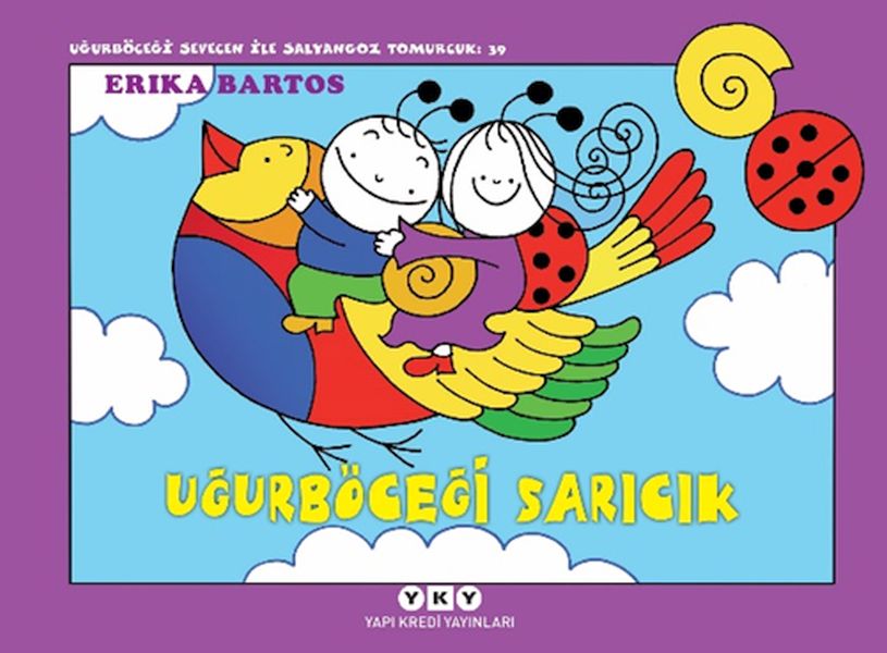 Uğurböceği Sevecen ile Salyangoz Tomurcuk 39 Uğurböceği Sarıcık