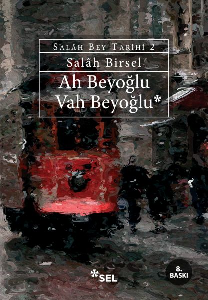 Ah Beyoğlu Vah Beyoğlu -Salah Bey TarihiII