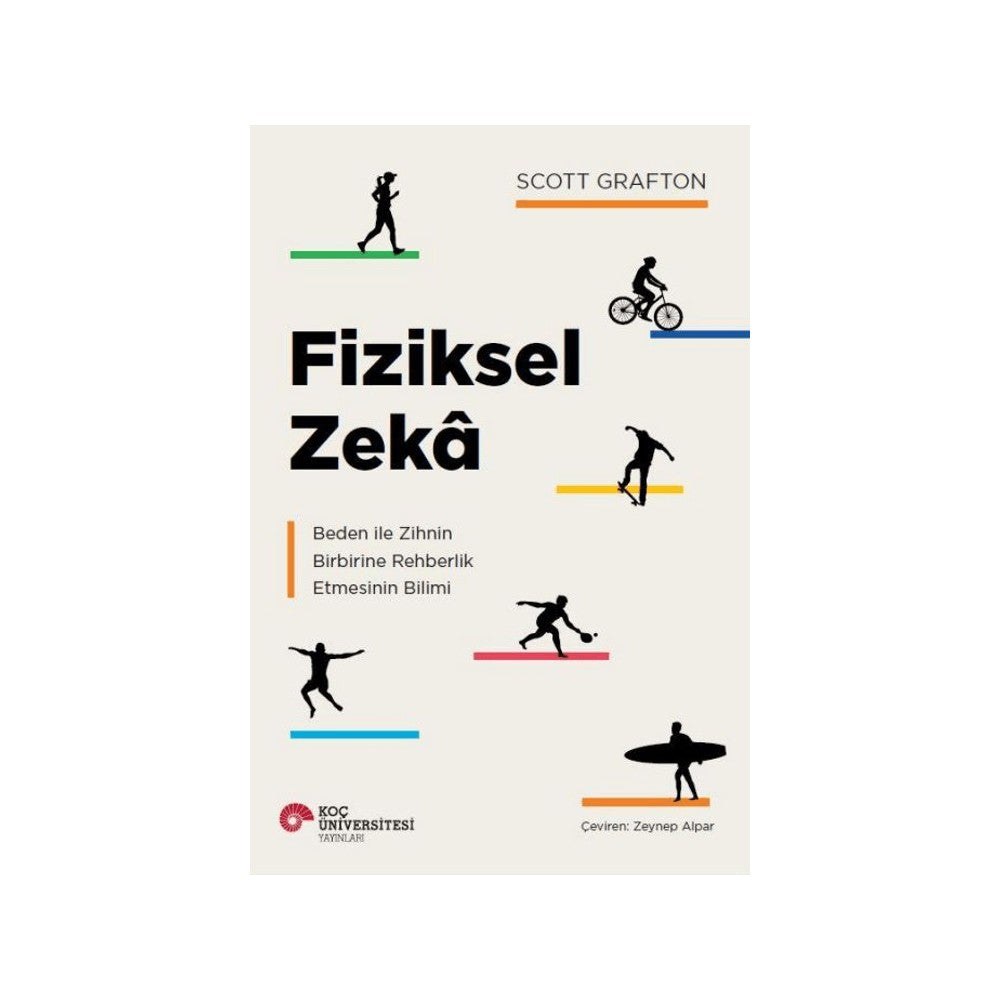 Fiziksel Zeka: Beden ve Zihin Arasındaki Bağ