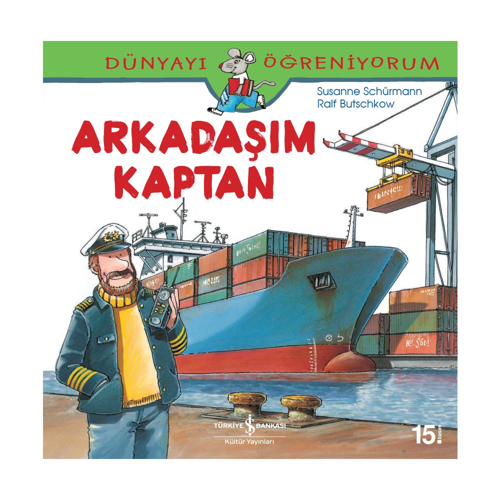 Dünyayı Öğreniyorum - Arkadaşım Kaptan Hikayesini