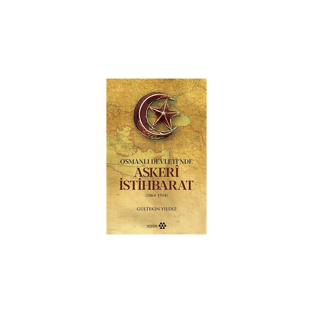 Osmanlı Devleti'nde Askeri İstihbarat Uygulamaları