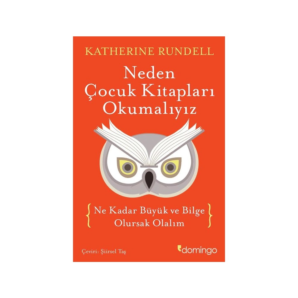 Neden Çocuk Kitapları Okumalıyız - Eğitim Üzerine Düşünceler