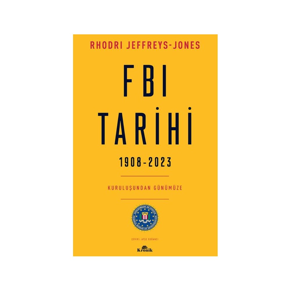 FBI'nın 1908'den 2023'e Kadar Olan Tarihi Gelişimi