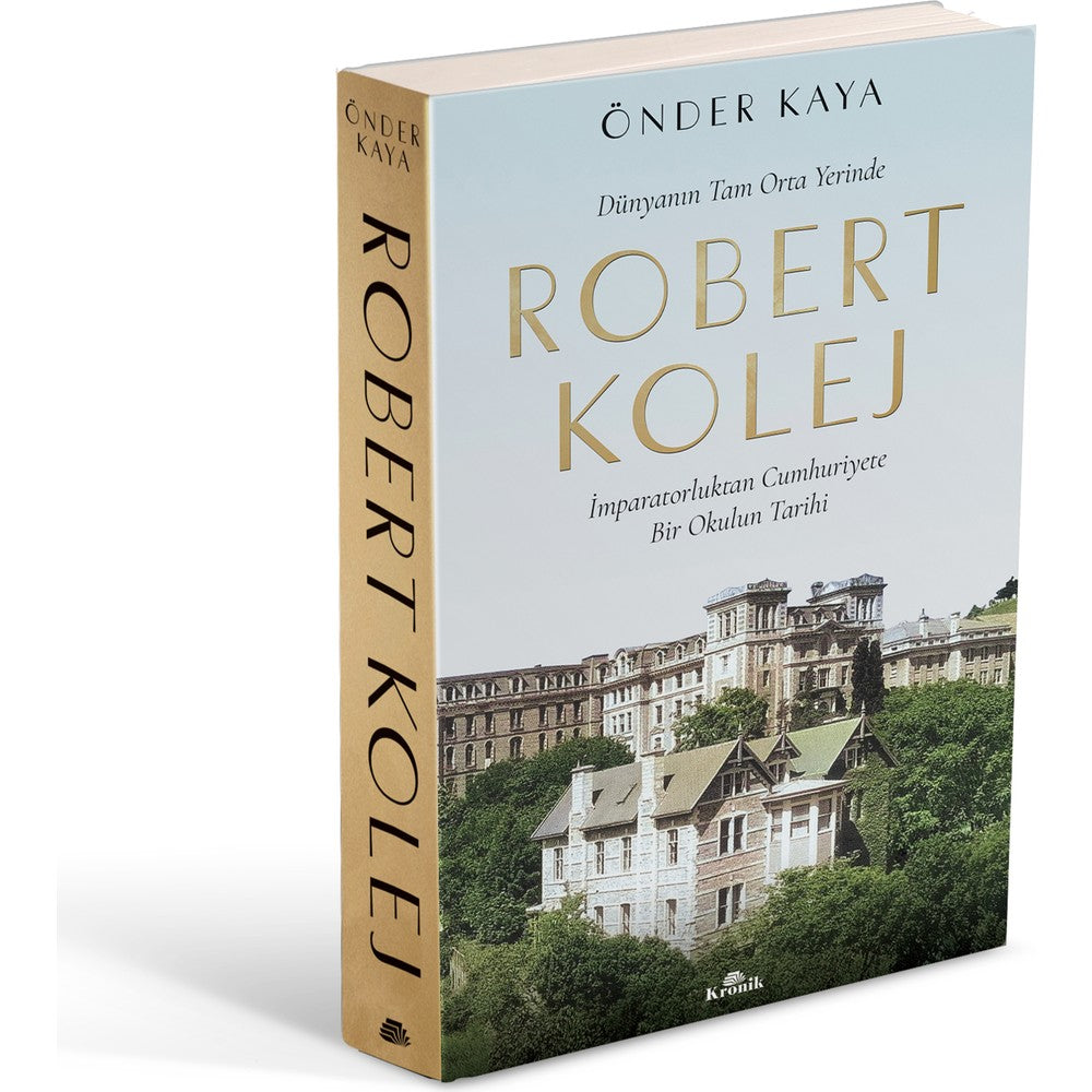 Robert Kolej: İmparatorluktan Cumhuriyete Bir Eğitim Kurumu