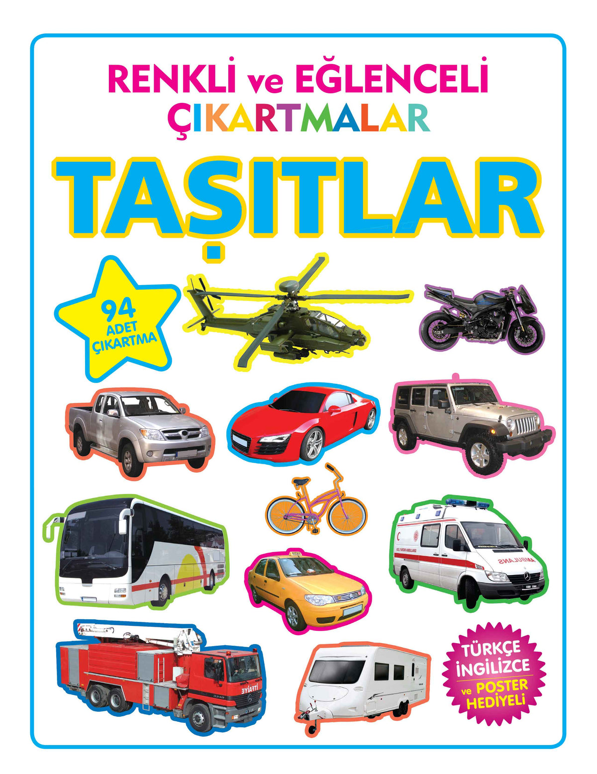 Renkli ve Eğlenceli Çıkartmalar Taşıtlar