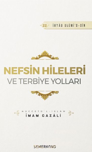Nefsin Hileleri ve Terbiye Yolları