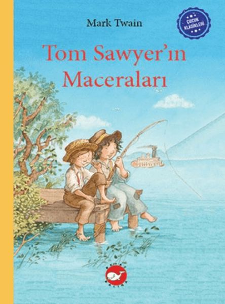 Çocuk Klasikleri Tom Sawyer’ın Maceraları