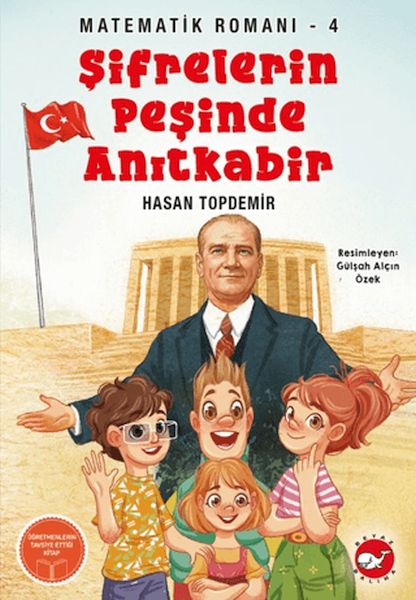 Şifrelerin Peşinde Anıtkabir - Matematik Romanı 4