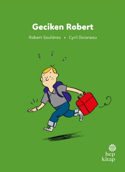 İlk Okuma Hikâyeleri Geciken Robert