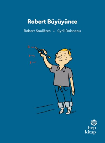 İlk Okuma Hikâyeleri Robert Büyüyünce