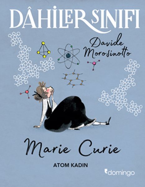 Dahiler Sınıfı Marie Curie - Atom Kadın