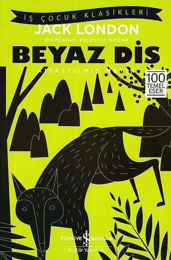 Beyaz Diş - Kısaltılmış Metin