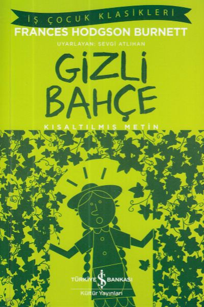İş Çocuk Klasikleri Gizli Bahçe