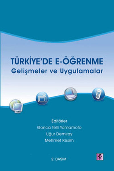 Türkiye'de E-Öğrenme Gelişmeler ve Uygulamalar
