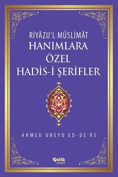 Riyazu'l Müslimat Hanımlara Özel Hadis-i Şerifler