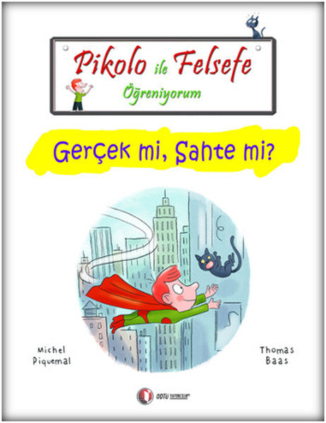 Pikolo İle Felsefe Öğreniyorum - Gerçek mi, mi?