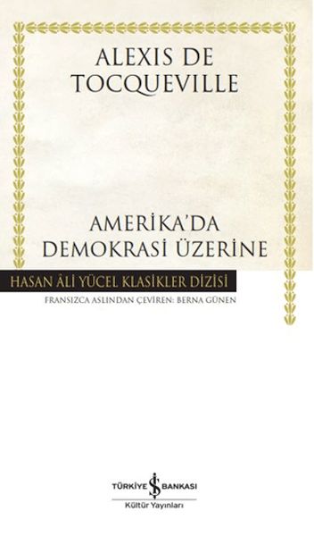 Amerika'da Demokrasi Üzerine - Hasan Ali Yücel Klasikleri