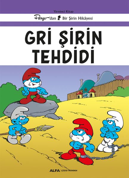 Gri Şirin Tehdidi Yirminci Kitap Peyo’dan Bir Şirin Hikâyesi