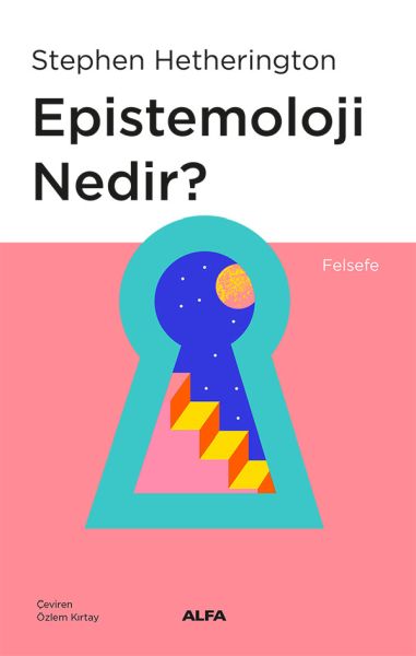 Epistemoloji Nedir?