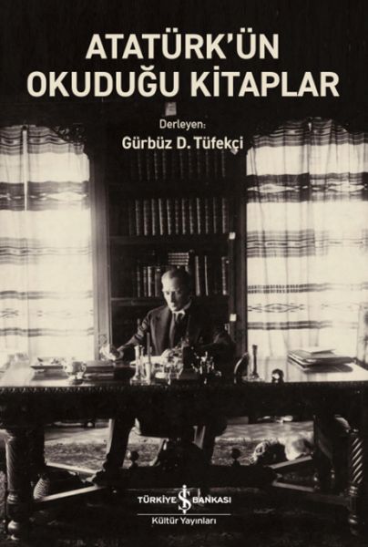 Atatürk’ün Okuduğu Kitaplar