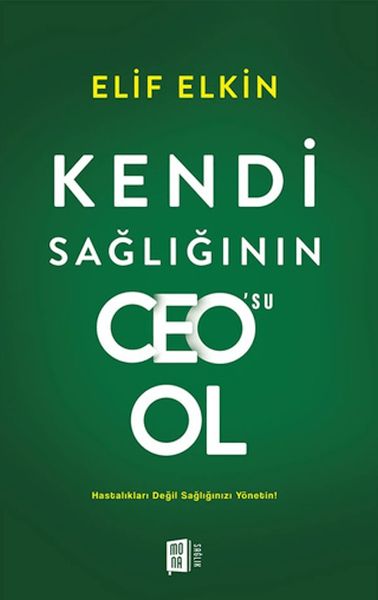 Kendi Sağlığı'nın Ceo'su Ol