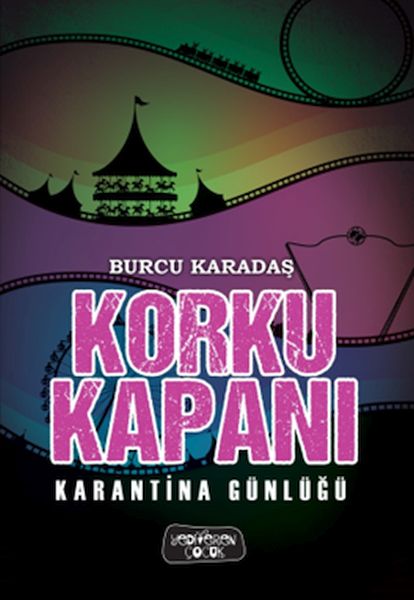 Korku Kapanı-Karantina Günlüğü