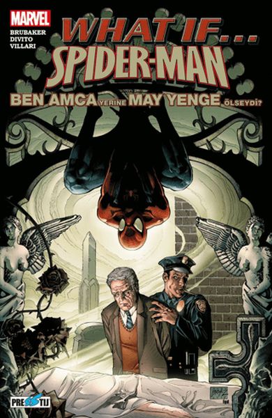 What If Spider-Man Ben Amca Yerine May Yenge Ölseydi?