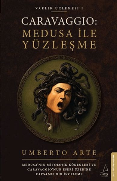 Caravaggio Medusa ile Yüzleşme