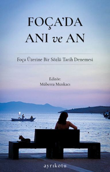 Foça'da Anı ve An