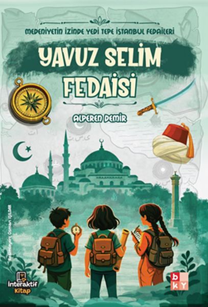 Medeniyetin İzinde Yedi Tepe İstanbul Fedaileri – Yavuz Selim Fedaisi