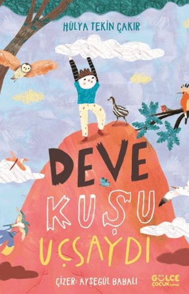 Deve Kuşu Uçsaydı