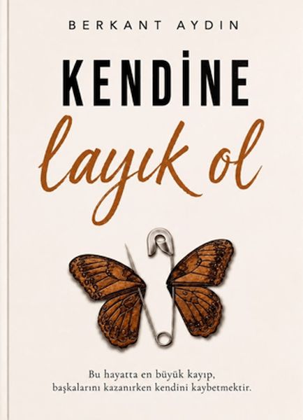 Kendine Layık Ol