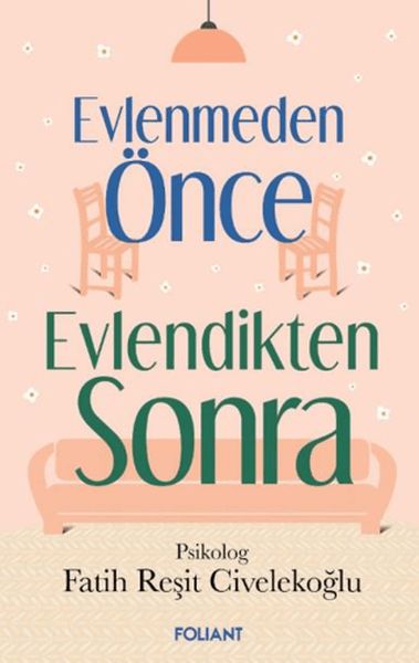Evlenmeden Önce Evlendikten Sonra