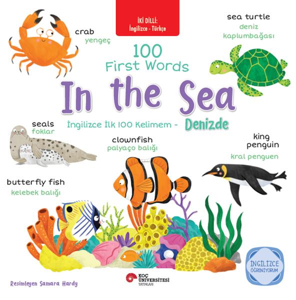 İki Dilli İngilizce-Türkçe 100 Fırst Words- In The Sea-İngilizce İlk 100 Kelimem- Denizde İngilizce