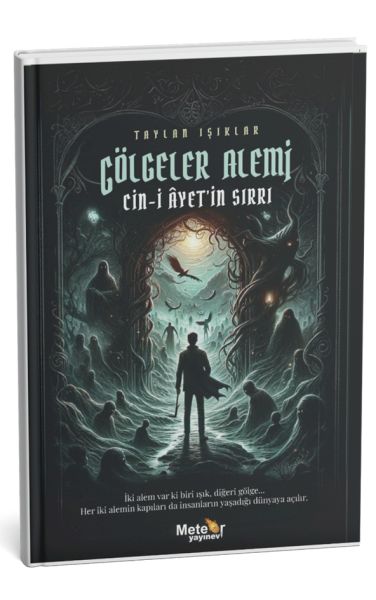 Gölgeler Alemi – Cin-İ Ayet’İn Sırrı